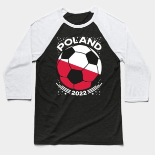 Poland Flag Soccer Football Team Baseball T-Shirt